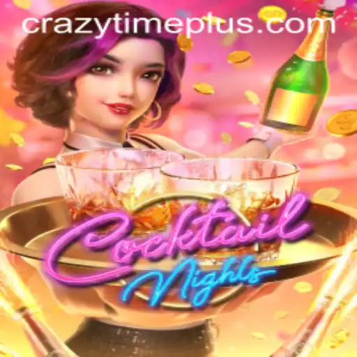 CocktailNights: A Comprehensive Guide and the Intrigue of CrazyTime Plus