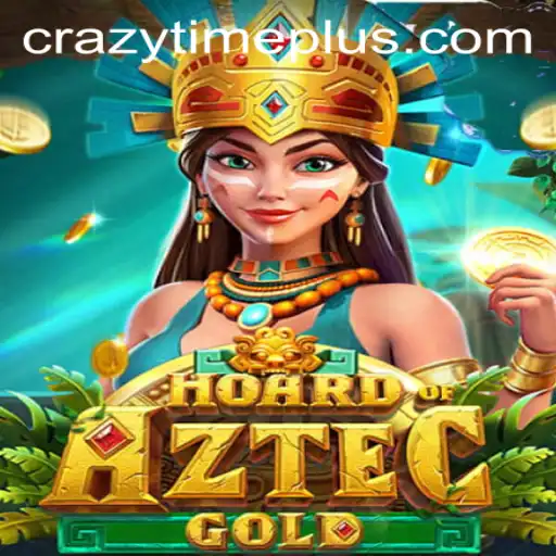 Unveiling the Excitement of Hoard of Aztec Gold and Crazy Time Plus